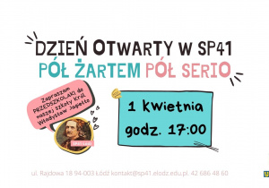 Na zdjęciu widać plakat reklamujący Dzień otwarty w SP41